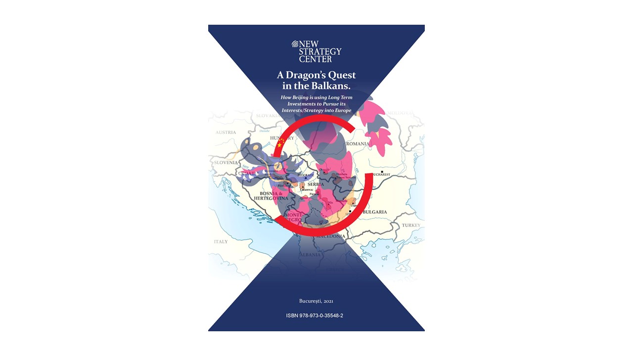 New Strategy Center lansează studiul „A Dragon’s Quest in the Balkans”