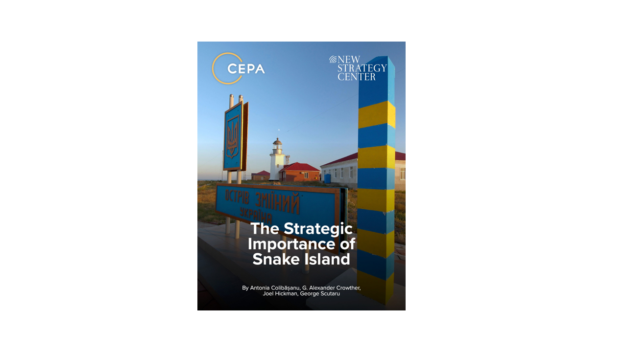 The Strategic Importance of Snake Island – A Center for European Policy Analysis (SUA) and New Strategy Center joint study