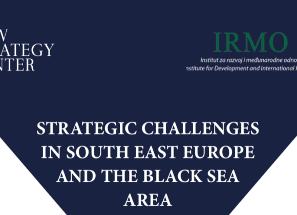 Strategic challenges in South East Europe and the Black Sea area – NSC and IRMO