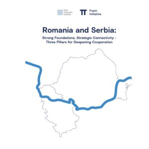 Romania and Serbia: Strong Foundations, Strategic Connectivity