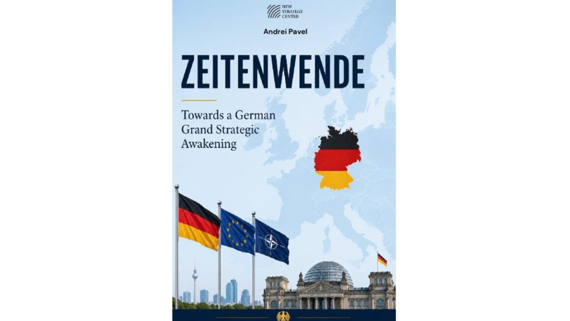 Zeitenwende: Towards a German Grand Strategic Awakening