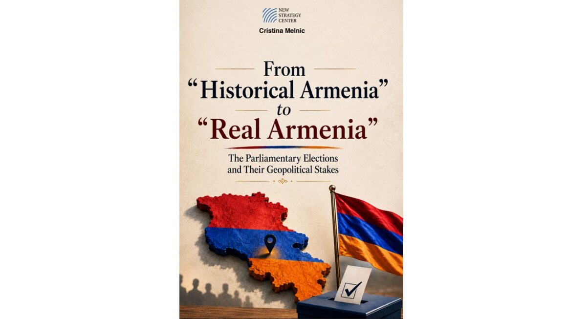 Armenia From Historical Armenia to Real Armenia: The Parliamentary Elections and Their Geopolitical Stakes