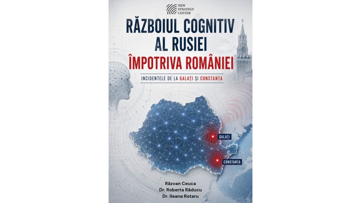 coperta ro Războiul cognitiv al Rusiei împotriva României. Incidentele de la Galați și Constanța