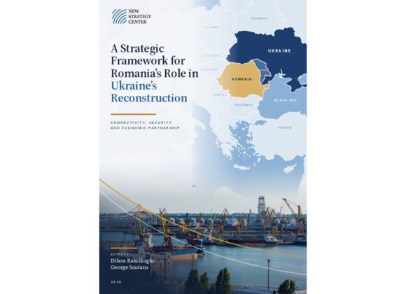 A Strategic Framework for Romania’s Role in Ukraine’s Reconstruction: Connectivity, Security and Economic Partnership